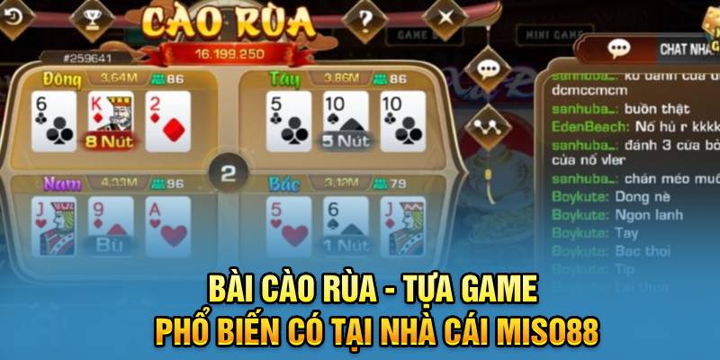 bai-cao-rua-tua-game-pho-bien-co-tai-nha-cai-miso88